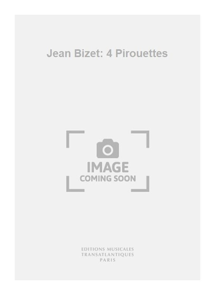 Jean Bizet: 4 Pirouettes